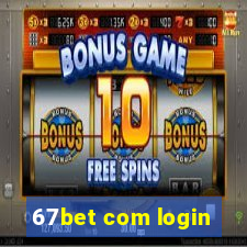 67bet com login